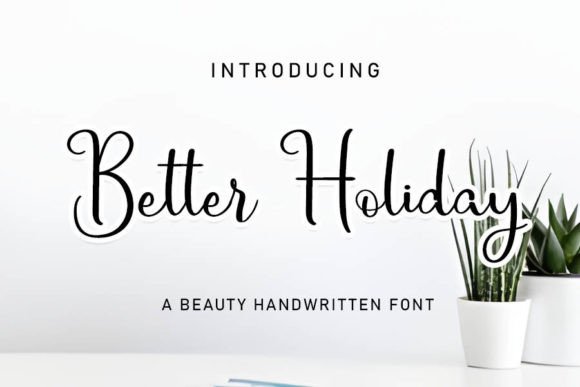 Better Holiday: A Romantic Handwritten Font for Makers and Creative Sellers