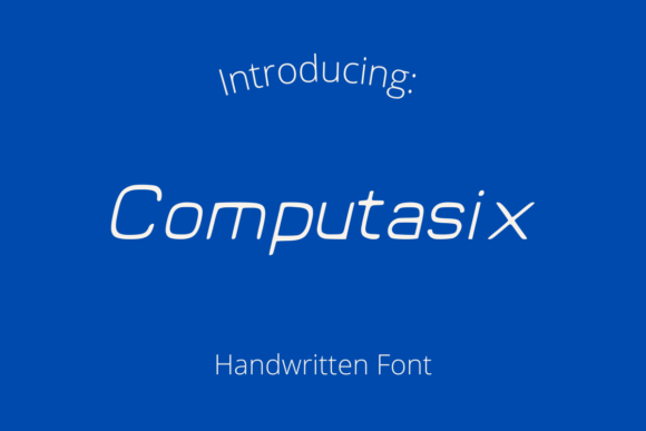 Computasix: The Script Font That Sharpens Your Campaign’s Message